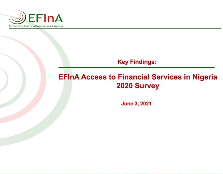 Access to Financial Services in Nigeria survey 2020 – EFInA: Enhancing Financial Innovation and Access